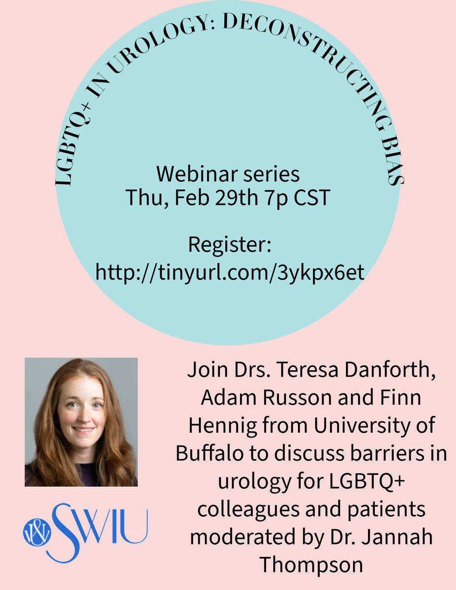 SWIUorg's tweet photo. 📢 Join @SWIUorg for our next webinar on LGBTQ+ in Urology: Deconstructing bias with Drs. Teresa Danford @AdamRussonDO @FinnHennig11 @UBUrology moderated by @JannahTMD 
📅 Thu, Feb 29th 7p CST
▶️ Register https://t.co/9cipmg7hhi https://t.co/3qtpHay6hJ
