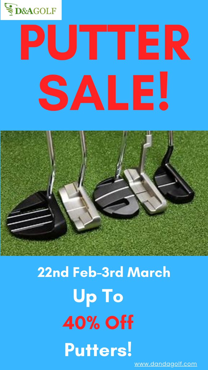 Tandragee Pro Shop (@protandragee) on Twitter photo PUTTER SALE!!! starting tomorrow in-store at <a href="/ProTandragee/">Tandragee Pro Shop</a> and <a href="/ProKilkeel/">ProKilkeel</a>. While stocks last!!! Up to 40% off selected putters.
Call in to see the range and Try before you Buy!!!
#GolfGear #Golfing #PutterSale #ImproveYourGame #GolfDeals #GolfShop #GolfLovers PUTTER SALE!!! starting tomorrow in-store at <a href="/ProTandragee/">Tandragee Pro Shop</a> and <a href="/ProKilkeel/">ProKilkeel</a>. While stocks last!!! Up to 40% off selected putters.
Call in to see the range and Try before you Buy!!!
#GolfGear #Golfing #PutterSale #ImproveYourGame #GolfDeals #GolfShop #GolfLovers