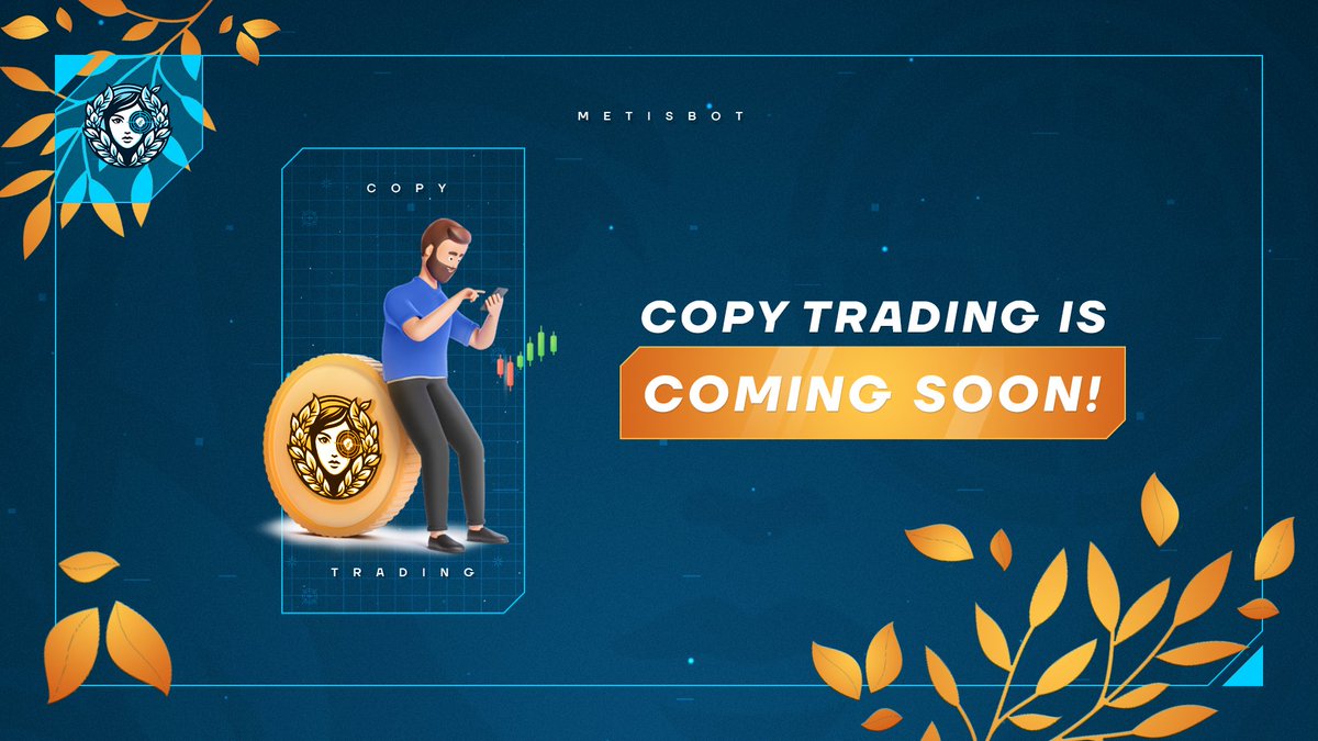 MetisSnipeBot's tweet photo. Gear up, traders! Metis Bot's Copy Trading feature is coming soon!

Just a little longer until you can tap in, sync up, and amplify your trades with the strategies of the market's top traders.

Get ready to trade like a pro! https://t.co/KW9TiDkUin