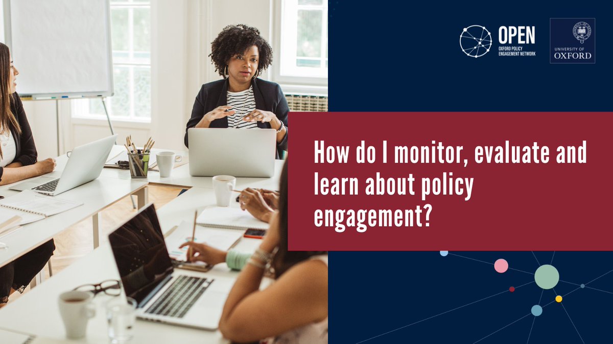 Q. How do you monitor and evaluate policy engagement activity? A. Visit the OPEN website for resources on how to undertake MEL for policy engagement or get in touch at researchandpublicpolicy@admin.ox.ac.uk ox.ac.uk/research/using…