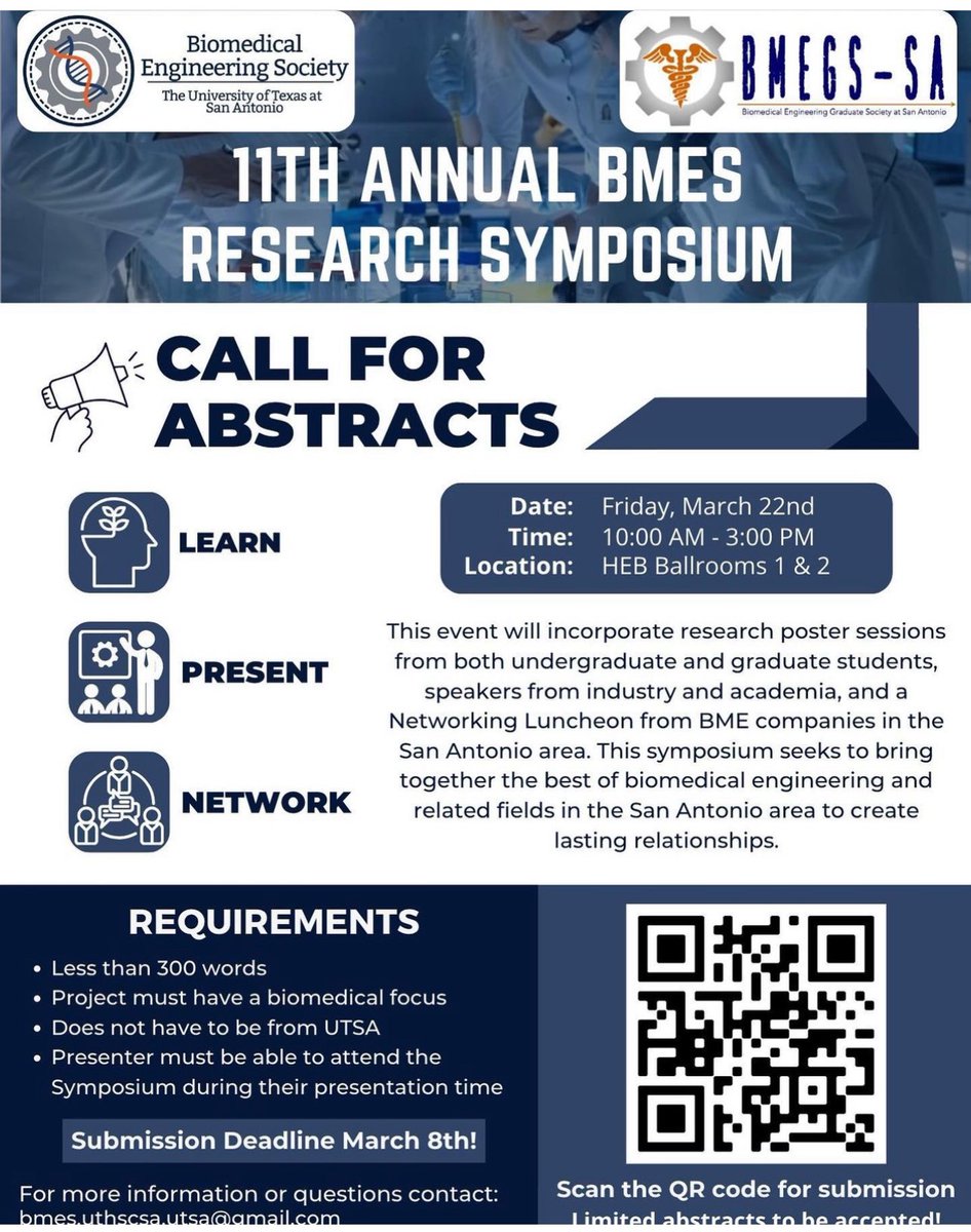 Office of Undergraduate Research (OUR) (@utsaour) on Twitter photo Runners, the #UTSA Biomedical Engineering Society invites you to the 11th Annual BMES Research Symposium on 3/22/2024. Deadline to submit abstracts: 3/8/2024. Scan the QR code for more information or contact: bmes.uthscsa.utsa@gmail.com #Research #Biomedical #Science #BME Runners, the #UTSA Biomedical Engineering Society invites you to the 11th Annual BMES Research Symposium on 3/22/2024. Deadline to submit abstracts: 3/8/2024. Scan the QR code for more information or contact: bmes.uthscsa.utsa@gmail.com #Research #Biomedical #Science #BME