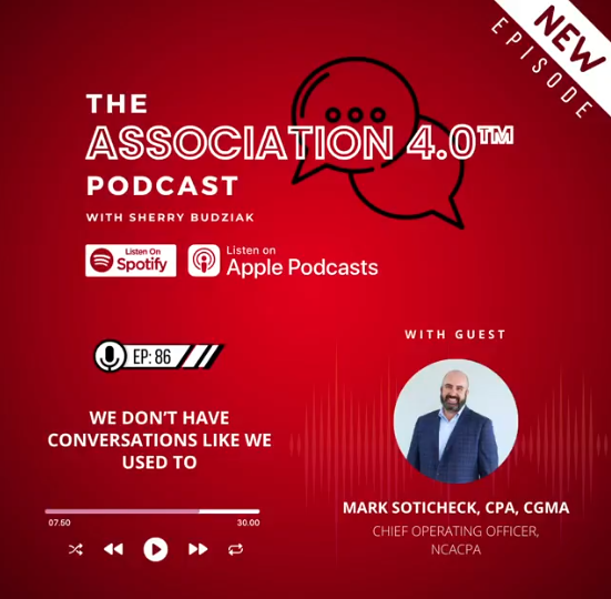 NCACPA's COO, Mark Soticheck II, had the opportunity to sit down with .orgSource CEO/Founder, Sherry Budziak on The Association 4.0 podcast to talk about NCACPA's experience with our digital transformation and the impact technology has on organizational culture. Check it out!