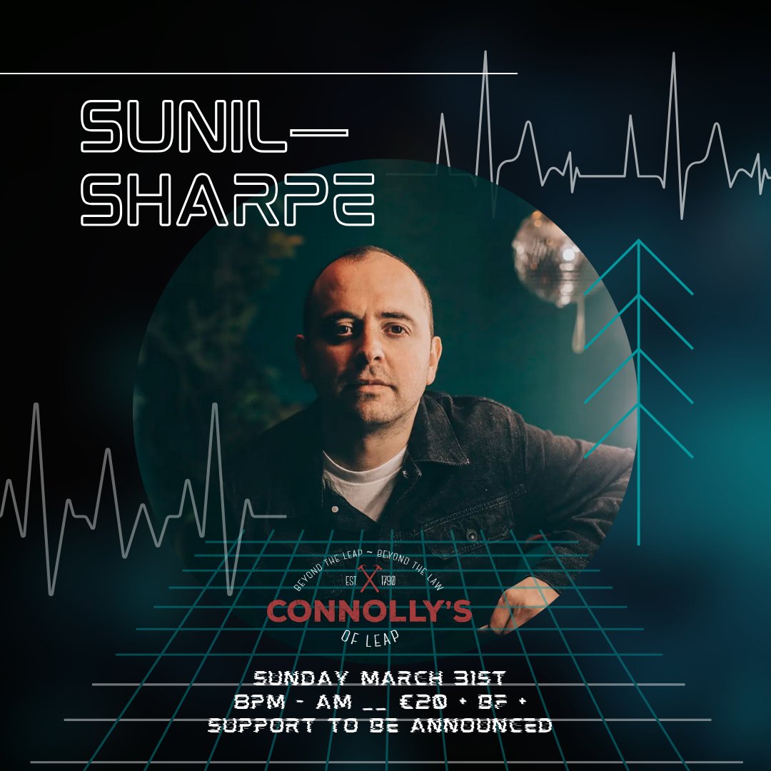 Connollys of leap proudly presents the high king of irish techno Sunil Sharpe Sunday 31st March €20 + BF - link inn bio TIX ➡️ connollysofleap.com/ticket/sunil-s…