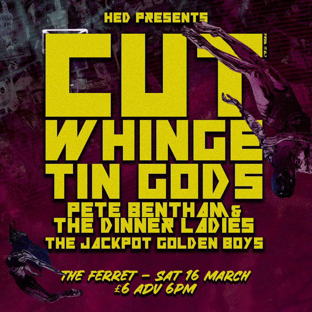 HED presents a five band humdinger of a line-up headlined by the amazing CUT! (all the way from Italy) 🔥Cut // @whingeband // Tin Gods // @pbdinnerladies // @theJackpots 🔥