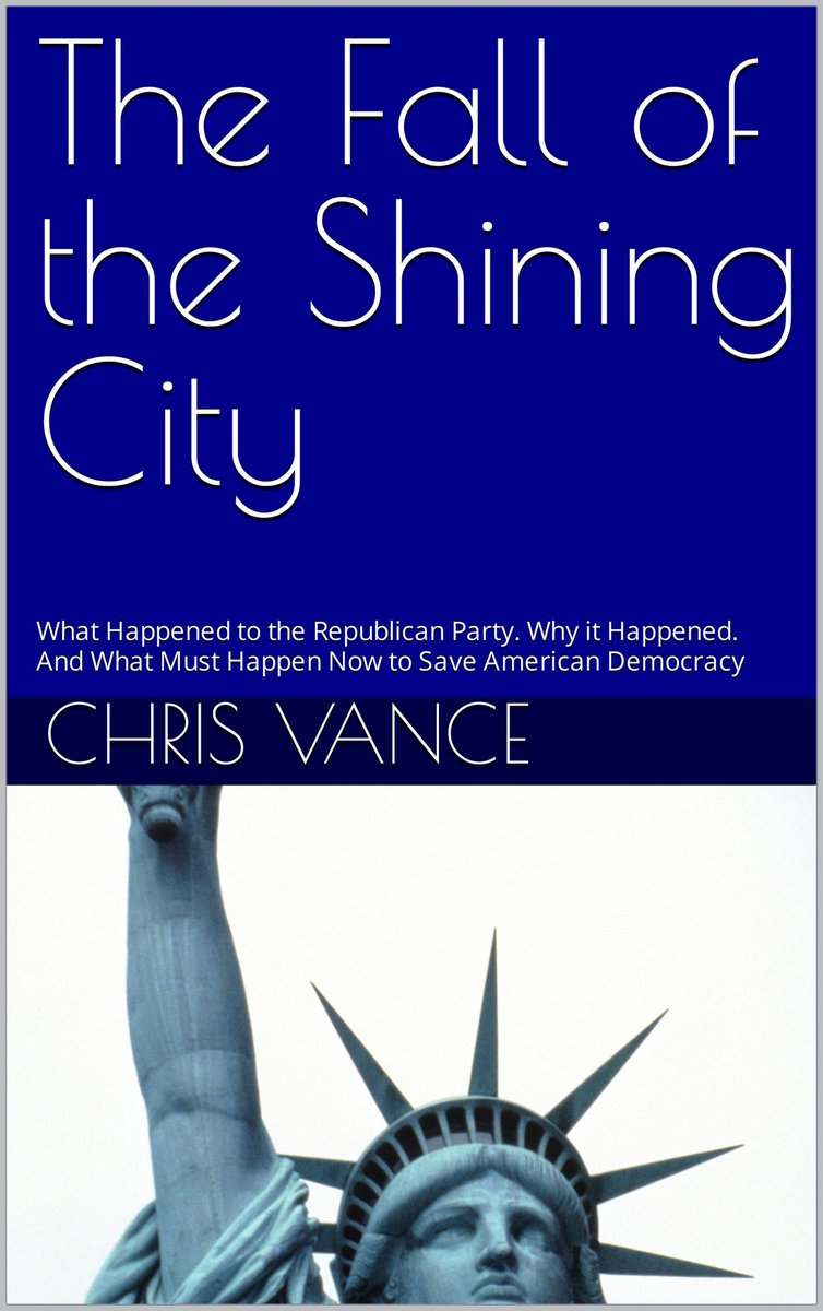 Chrisvance123's tweet image. Proud to announce that I have distilled my thoughts on what happened the GOP, why it happened, and what must happen now to save American democracy into a short book, The Fall of the Shining City, which is available now on Amazon: amazon.com/dp/B0CW2LVM1C