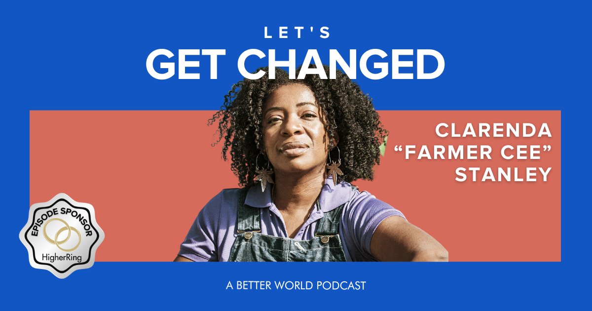 Birthing a movement: Medicinal teas, ‘growing right,’ and the social impact of Farmer Cee’s Green Heffa Farms out now on #LetsGetChanged! <a href="/ClarendaLand/">FarmerCee</a>