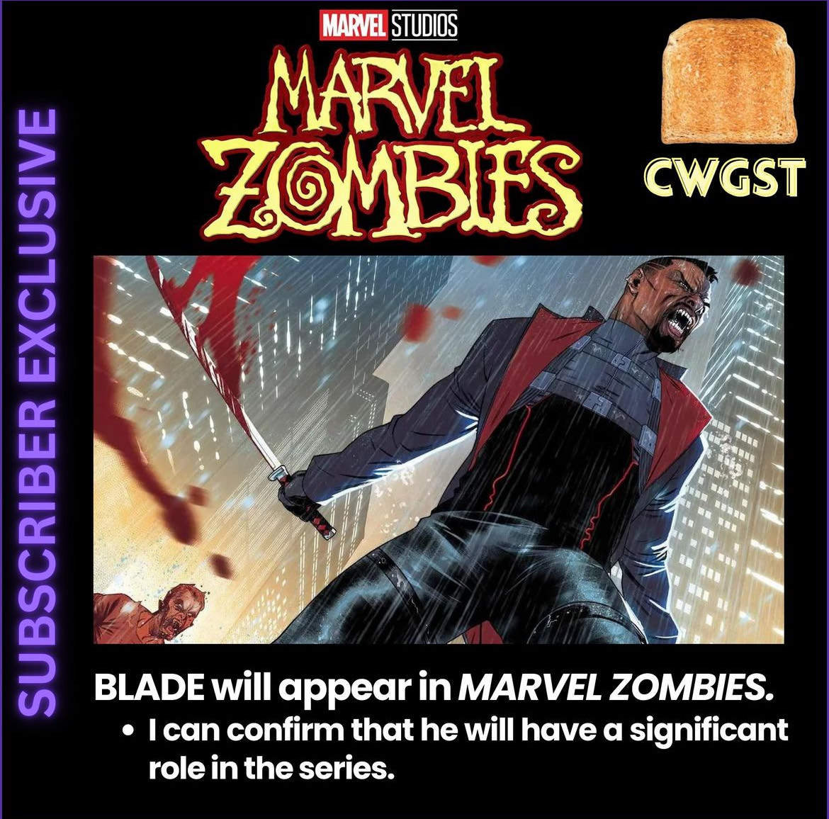 CWGST BIG #BLADE NEWS:

The Daywalker Blade will have a BIG role in #MarvelZombies!