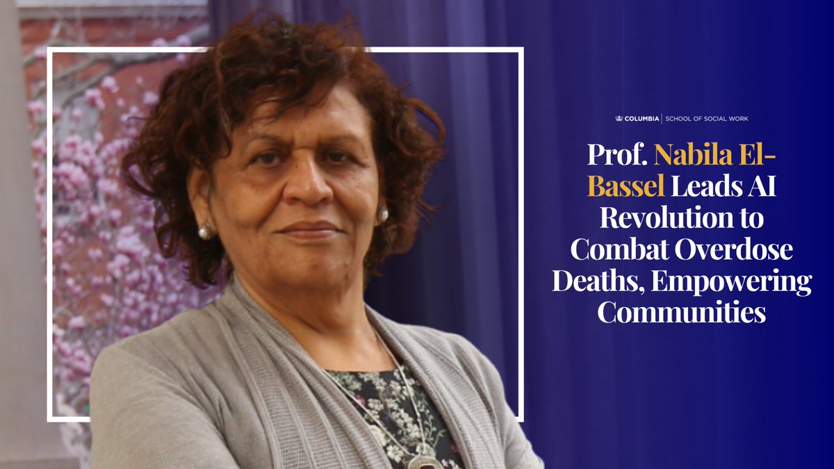 ColumbiaSSW's tweet image. #CSSW's Dr. Nabila El-Bassel is leading a groundbreaking, interdisciplinary collaboration at #Columbia that explores the use of #AI to address the overdose crisis in New York State. Head to our #linkinbio to learn more about this approach to such a pressing health emergency.