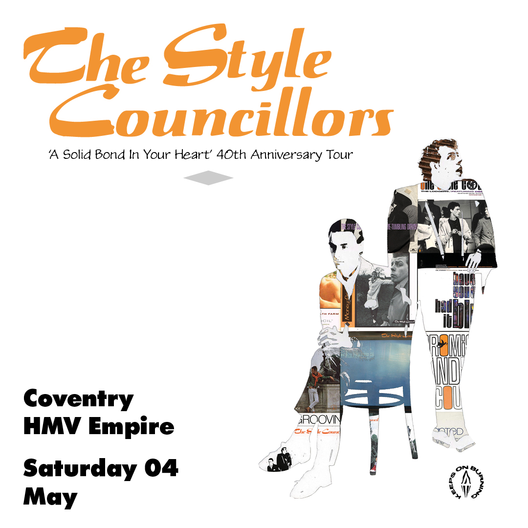 @TSCTribute - “A Solid Bond In Your Heart” 40th Anniversary Tour at hmv Empire on Sat 4th May. Ticket link - bit.ly/hmv-Empire_the… #coventry #thestylecouncillors #thestylecouncil #paulweller #hmvempire