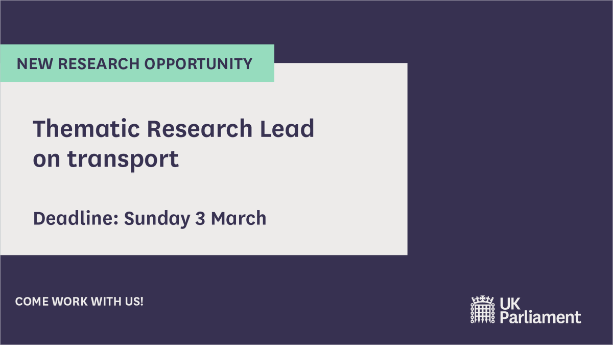 Could your transport expertise help shape how research and policy are used in UK Parliament? With less than two weeks to go until applications for our Thematic Research Leads positions close, find out more about this exciting opportunity: parliament.uk/trls/?utm_camp…