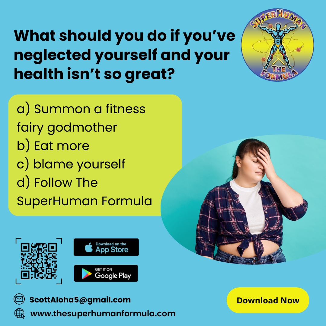 Ready to rewrite your health story?  Choose the path of self-renewal and transformation:

d) Follow The SuperHuman Formula - The only answer you need!

Embark on a unique journey of wellness and self-discovery. Your transformation starts now! 

#SuperHumanRenewal #ChooseHealth