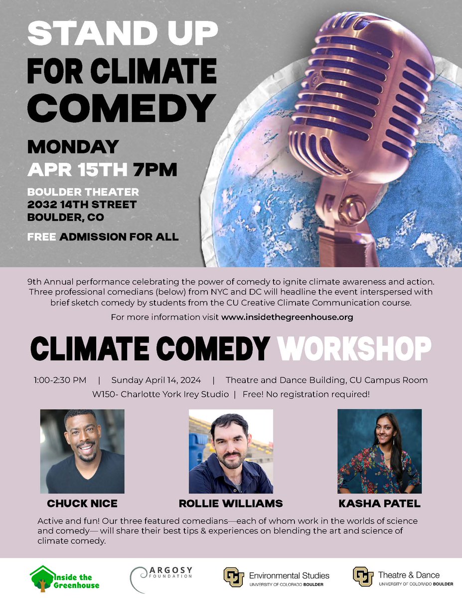 join for a night of climate comedy in Boulder, Colorado USA, April 15th at Boulder Theater, featuring @chucknicecomic @KashaPatel @RollieWilliams & @CUBoulder students +FREE FOR ALL insidethegreenhouse.org/node/5283 +SPREAD THE WORD & join the workshop April 14 see link & attached for info