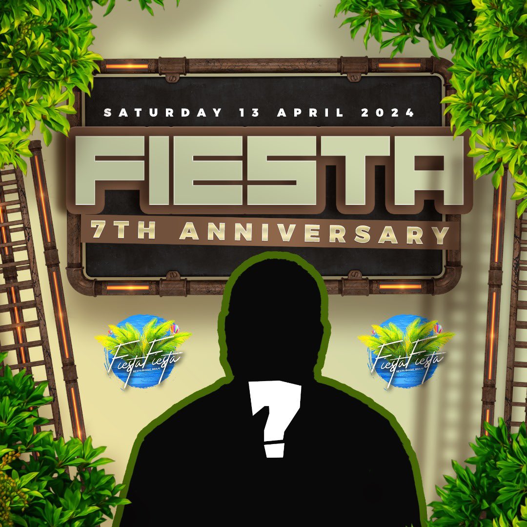 Fiesta 7th anniversary.. 13 April .. who’s on the line up