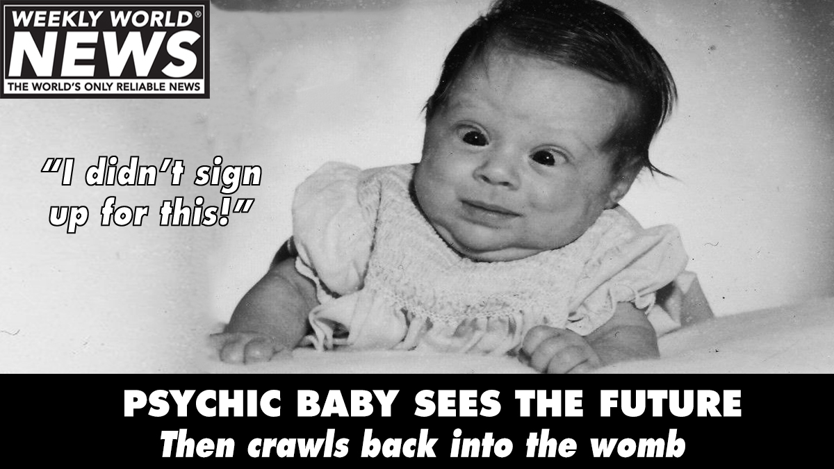 weeklyworldnews's tweet image. "She's going to try again next month."

#psychics #crawling #seeingthefuture #psychic #fortuneteller #seer #predictions