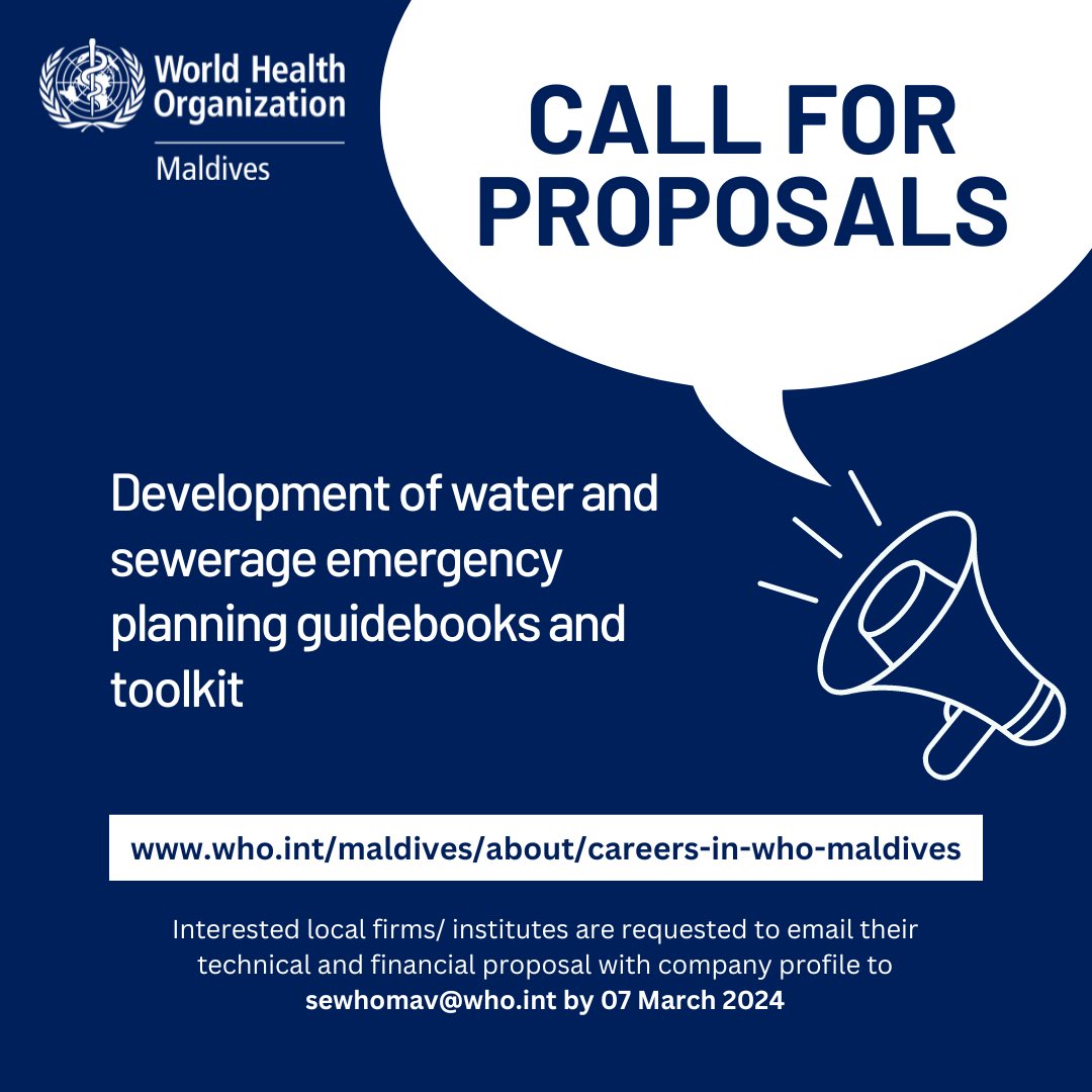 CALL FOR PROPOSALS 🔊 Development of water and sewerage emergency planning guidebooks and toolkit Deadline: 07 March 2024 Submissions: sewhomav@who.int