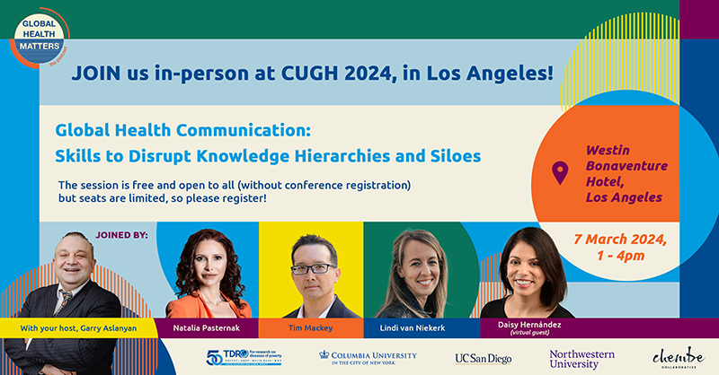 TDRnews's tweet photo. Are you attending #CUGH2024 in Los Angeles? Come join us for an exciting session on Global Health Communication with @GarryAslanyan, @tkmackey @lindivn, @daisyhernandez and Natalia Pasternak! This session is free and open to the public!

Register here 👉 https://t.co/bHjXIQtcLE https://t.co/AZsd1dlrNP