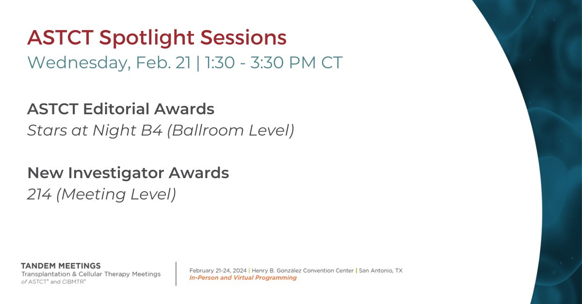 Don't forget to add ASTCT Spotlight Sessions to your #Tandem24 agenda. Join us at 1:30 PM for the ASTCT Editorial Awards or the New Investigator Awards. ow.ly/MwCK50QExmn