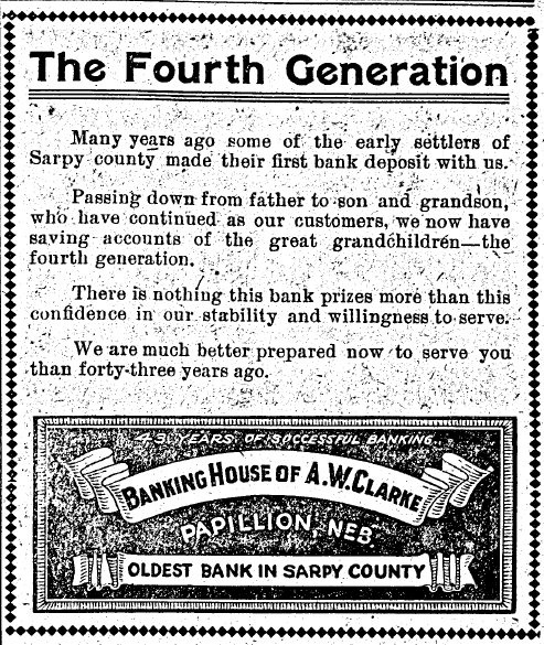 SarpyMuseum's tweet photo. One-hundred years ago today in the Papillion Times newspaper, A.W. Clarke Bank shows an ad. A.W. Clarke bank was started in 1880 by Augustus W. Clarke. The bank on Washington St. is currently being used as a boutique space and many of the original bank elements can still be seen. https://t.co/ps5FqSXFV7
