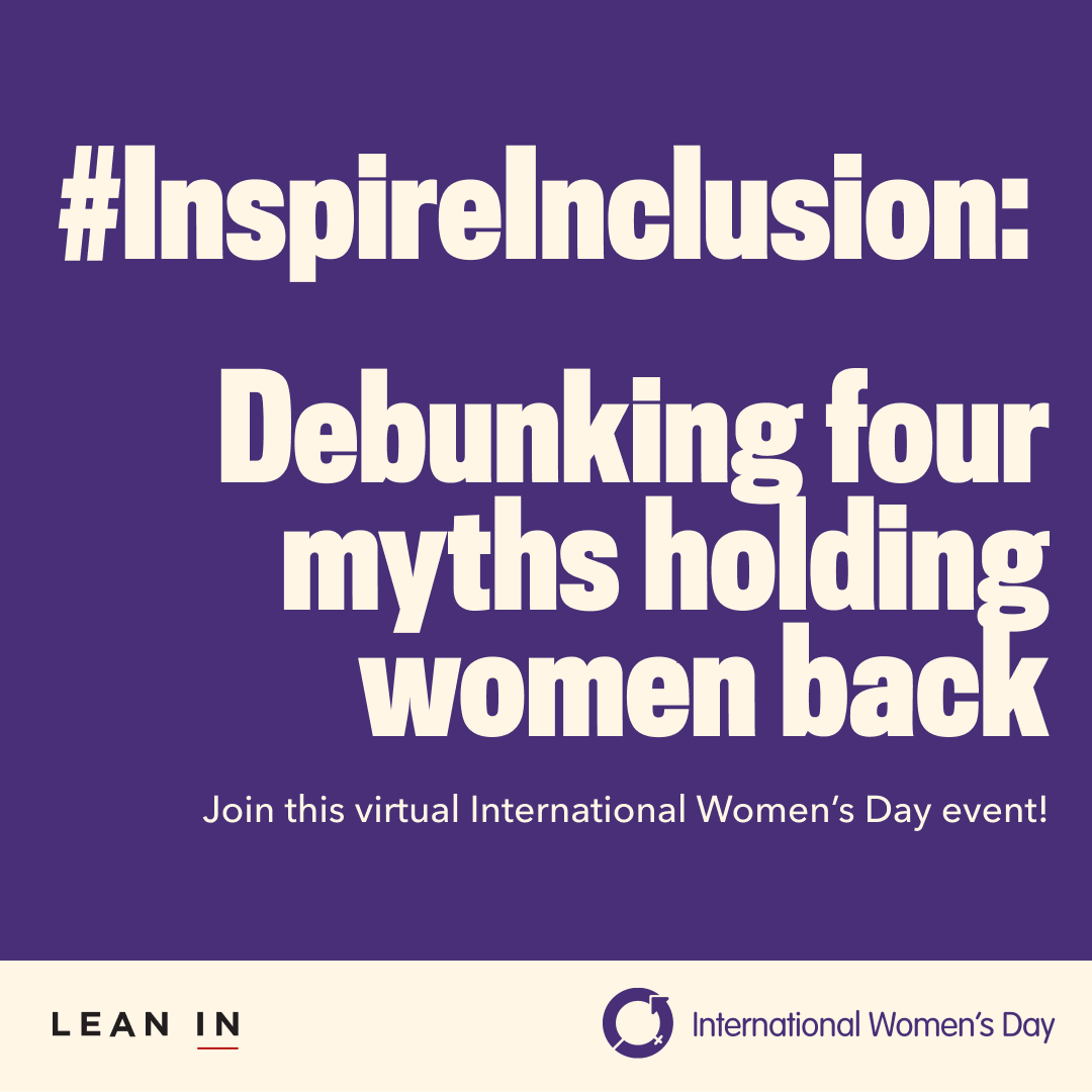 LeanInOrg's tweet photo. Join us on March 5 for an #InternationalWomensDay one-hour virtual event in collaboration with @womensday. We’ll disprove four myths about women’s ambitions and goals in the workplace and share how you can #InspireInclusion at your company. https://t.co/l7cG9PM4ht https://t.co/5gePoBbOP0