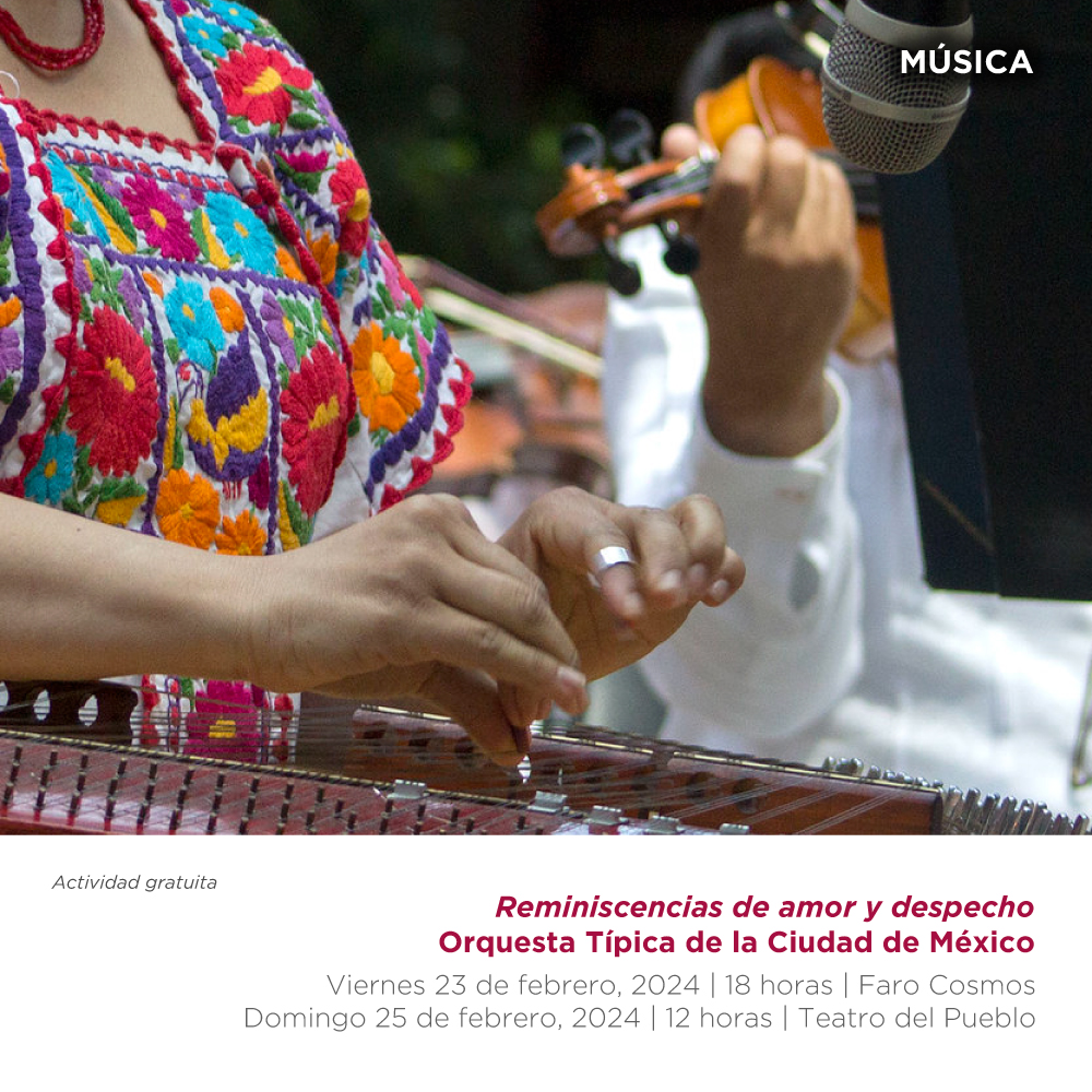 CulturaCiudadMx's tweet photo. La @OrqueTipicaCDMX ofrecerá el programa "Reminiscencias de amor y despecho", este viernes 23 de febrero a las 18 horas en @lafarocosmos y el domingo 25 de febrero a las 12 horas en el #TeatroDelPueblo. 

#EntradaLibre

Más conciertos en la #CarteleraCdMx: https://t.co/afxa1uLzza https://t.co/74NU2WQWUP