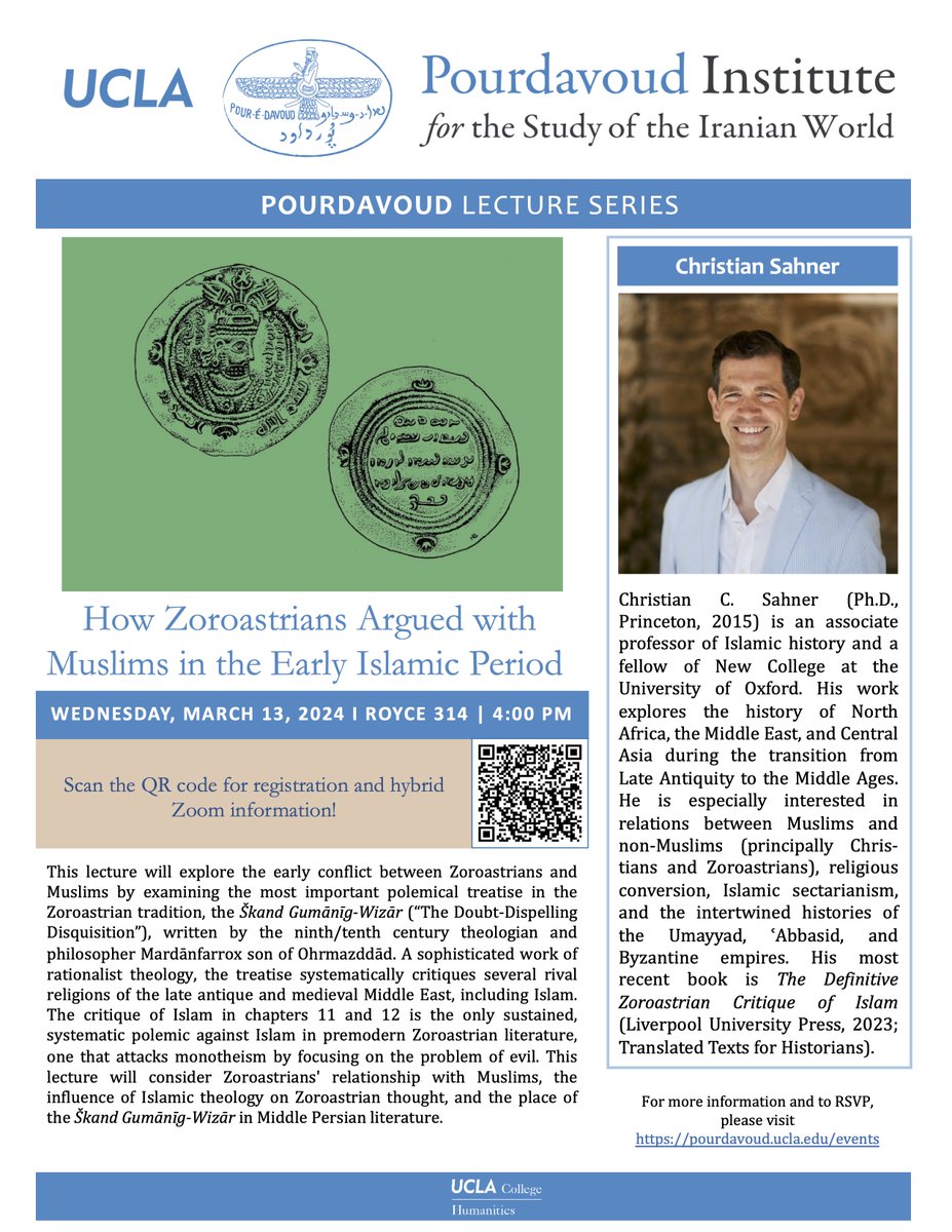 Join us at our upcoming event! How Zoroastrians Argued with Muslims in the Early Islamic Period In-Person Lecture in Royce 306 (Zoom option available) Registration Required: pourdavoud.ucla.edu/event/pourdavo…