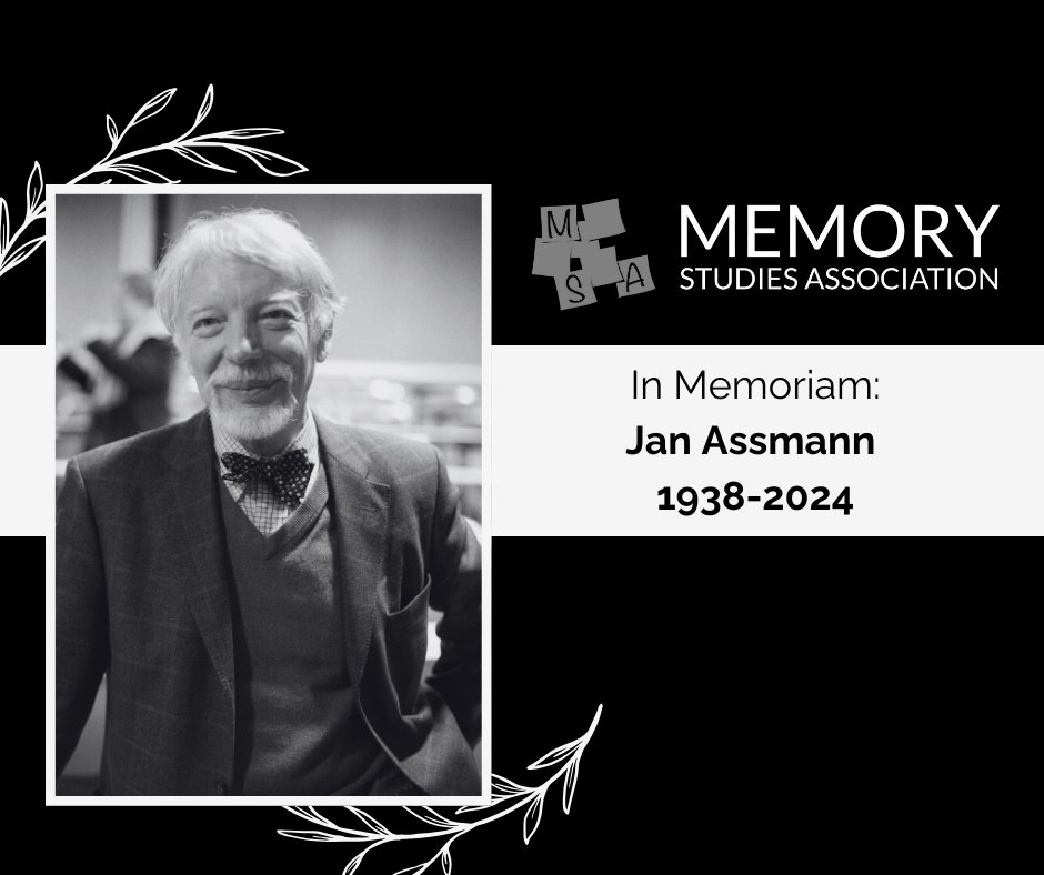 🕯️ In Memoriam: Jan Assmann (1939 - 2024) The field of memory studies mourns the loss of a visionary pioneer. Jan Assmann, whose seminal work reshaped our understanding of cultural memory, passed away on February 19, 2024, at the age of 85. Full Tribute: shorturl.at/bkTU0