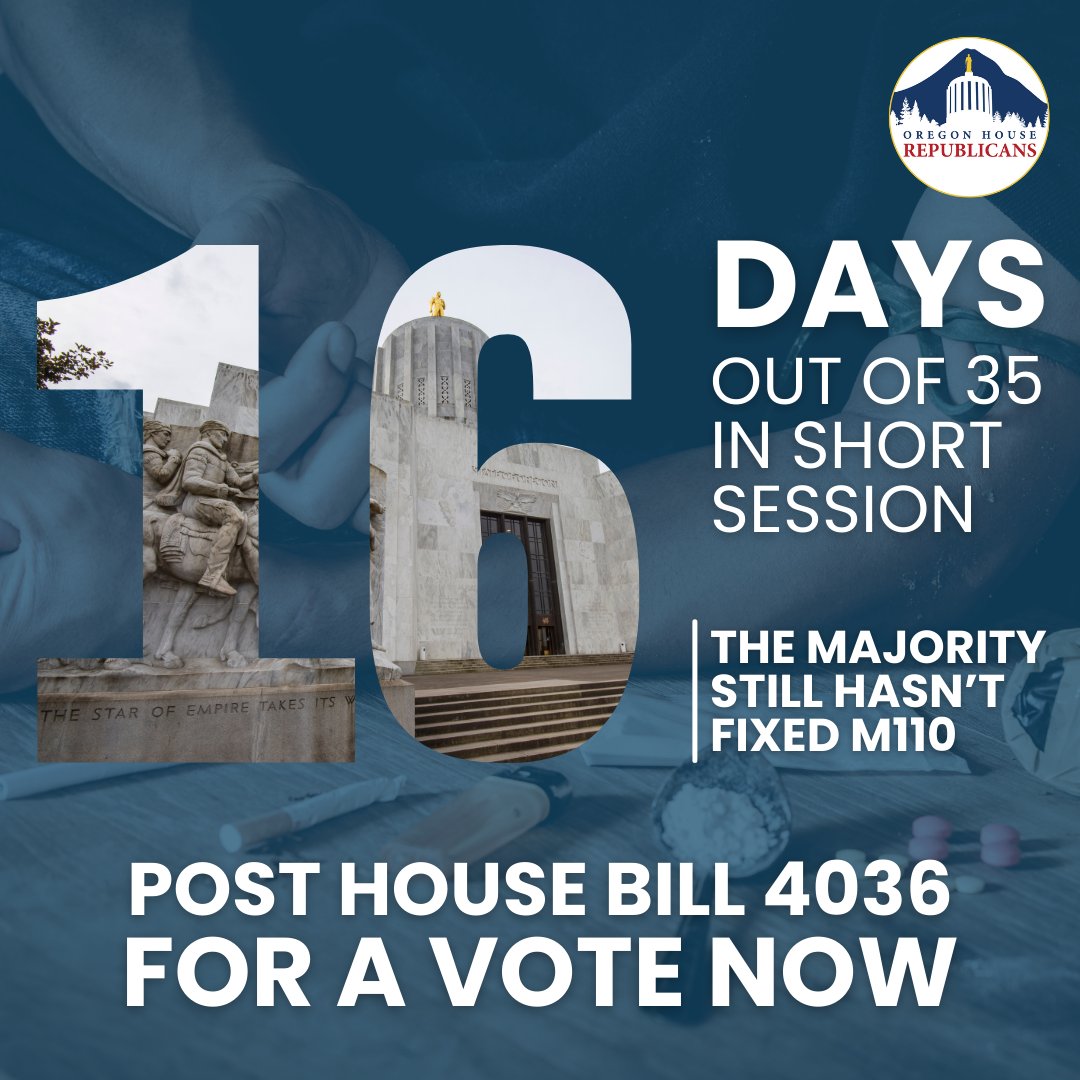 OregonHouseGOP's tweet photo. Day 16/35, &amp; the Democrat majority still refuses to fix their M110 disaster.

That means since the start of session we've had 54 avoidable deaths &amp; 160 preventable hospitalizations due to drugs.

It's time to post Republican HB4036 and end the madness. #orpol #orleg #endm110 https://t.co/ALNWC7DeKp