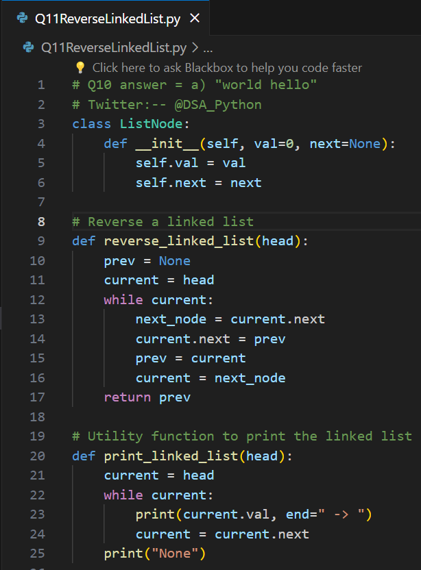 DSA_Python's tweet image. 🚀 Day 11 of #100DaysOfDSAChallenge! Today's topic: Linked Lists. Let's tackle a fundamental operation: 
📝 Question: #ReverseLinkedList
#DSA #LinkedList #Python #CodingChallenge #Programming #Algorithm #DataStructures #TechTrends #LearnToCode