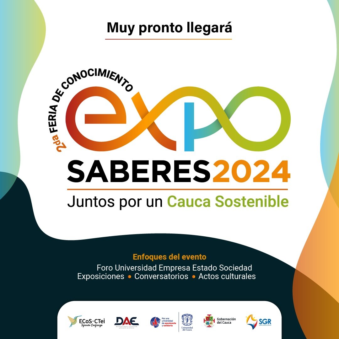 ECoSCTeI's tweet photo. 🚀 Después del gran evento llevado a cabo en el 2022, muy pronto llegará la segunda feria de conocimiento EXPO SABERES, Juntos por un Cauca Sostenible 🌱🌎

#CaucaRegióndeConocimiento #ECoSCTei #ExpoSaberes2024 https://t.co/WdemmzRV67