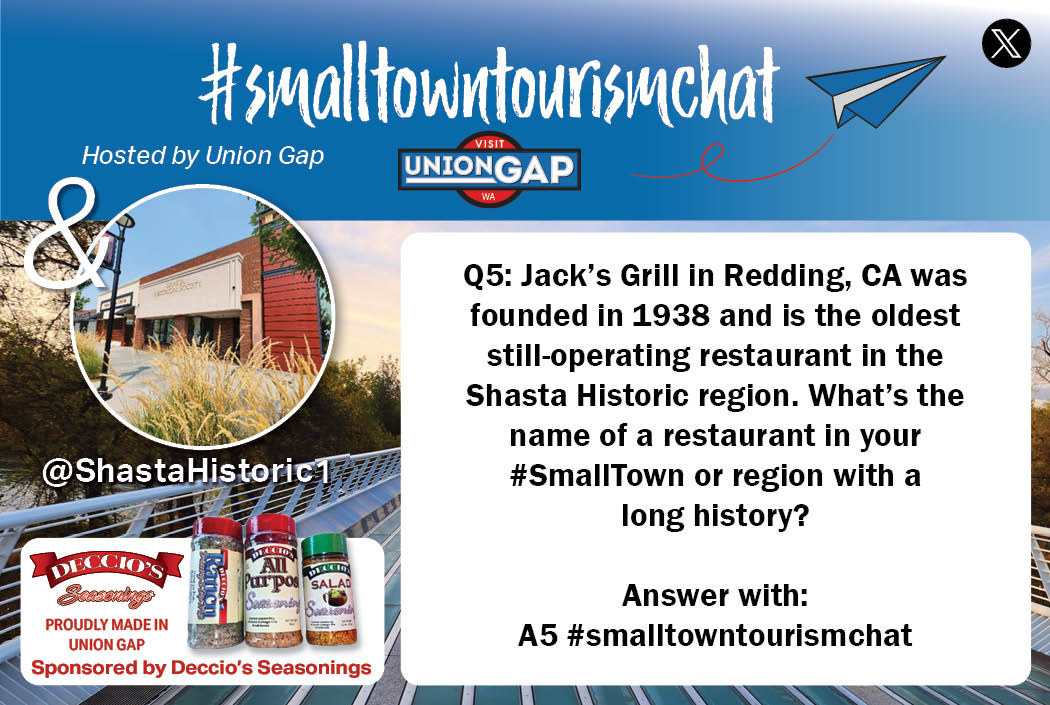 Q5: Jack’s Grill in Redding, CA was founded in 1938 and is the oldest still-operating restaurant in the Shasta Historic region. What’s the name of a restaurant in your #SmallTown or region with a long history? Answer with: A5 #smalltowntourismchat
