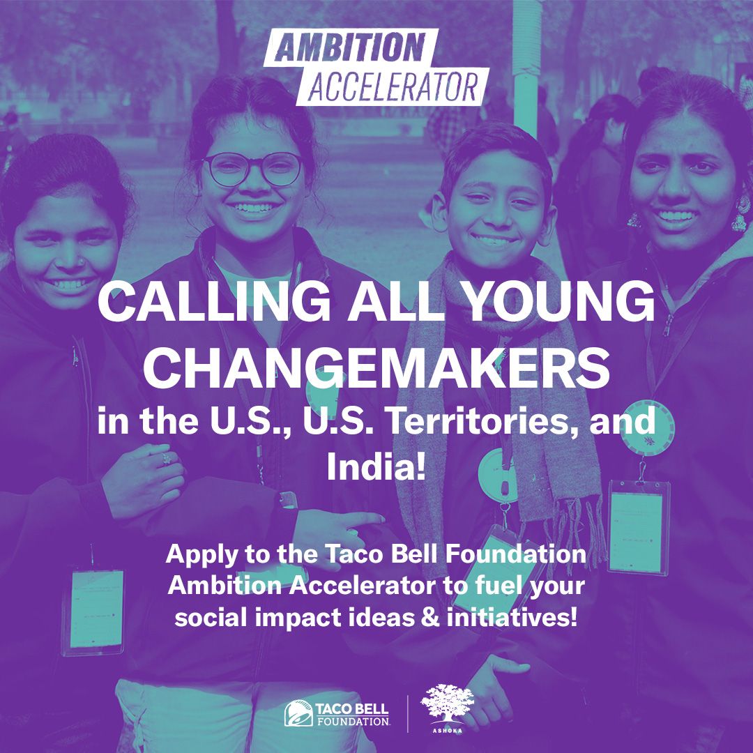 Changemakers's tweet photo. ❗️Youth innovators in the U.S., U.S. Territories, and India: how are YOU making a #difference in your community? We want to hear about it! Apply to the Taco Bell Foundation #AmbitionAccelerator and kickstart your #changemaking journey with us. https://t.co/FfglPxhFJJ