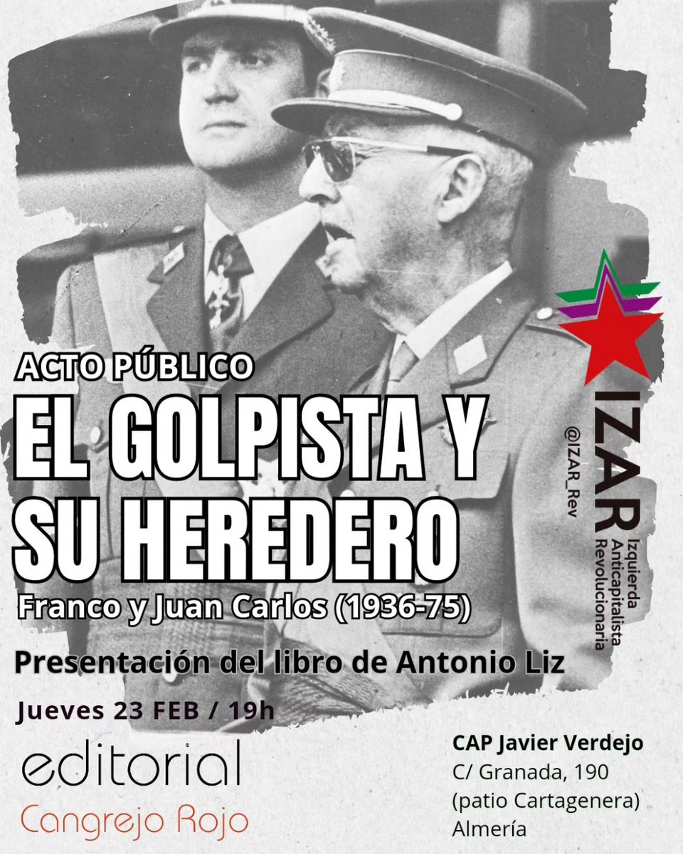 IZARAlmeria's tweet photo. Ahora acto de #IZAR Almería, presentando con el historiador marxista Antonio Liz "El golpista y su heredero", la última obra de nuestra editorial Cangrejo Rojo, en la sede @CapVerdejo https://t.co/q4xSMUuTaf