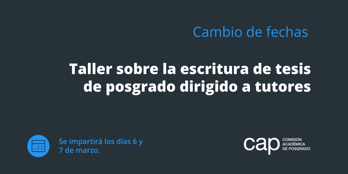 📢DIFUSIÓN: Las fechas en las que se impartirá el Taller sobre la escritura de tesis de posgrado dirigido a tutores se adelantan a los días 6 y 7 de marzo de 13:30h a 16:30h. Bases de la convocatoria: posgrados.udelar.edu.uy/cursos.php