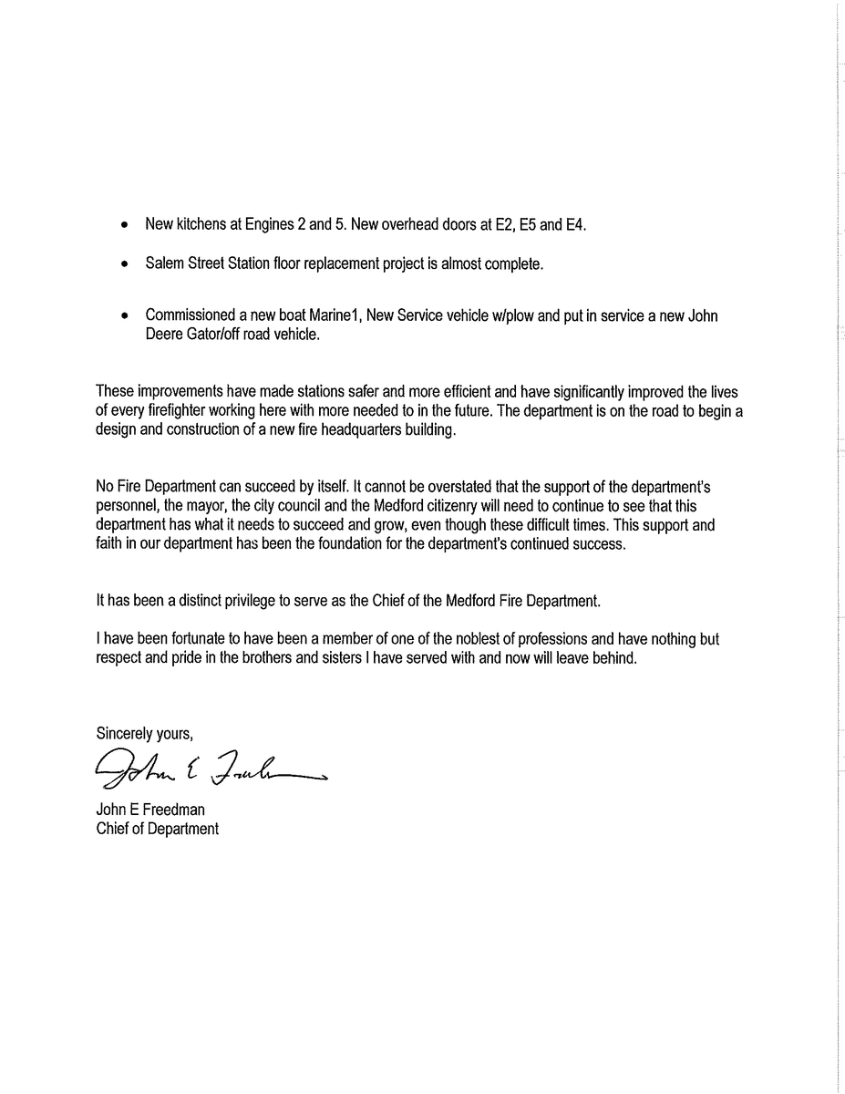 On behalf of the membership of Local 1032, we would like to wish Chief John Freedman a happy and healthy retirement after nearly 30 years of service to the City of Medford. As a Medford-born and raised firefighter, the Chief rose through the ranks, earning his spot at the top of