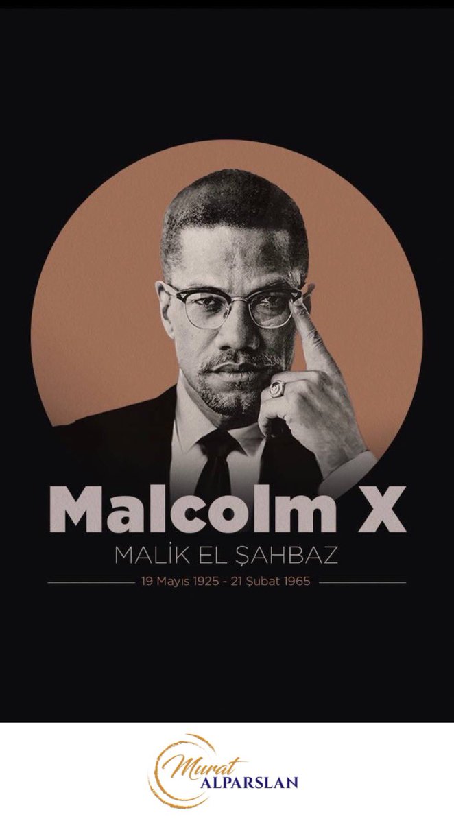 Murat_Alparslan's tweet photo. "Müslümanca yaşamanın mümkün olmadığı yerde, müslümanca ölmenin elbet bir yolu vardır." demişti Malcolm X.

El-Hacc Malik el-Şahbaz #MalcolmX ’i vefat yıldönümünde rahmetle yâd ediyoruz. https://t.co/93p2BLmBAb