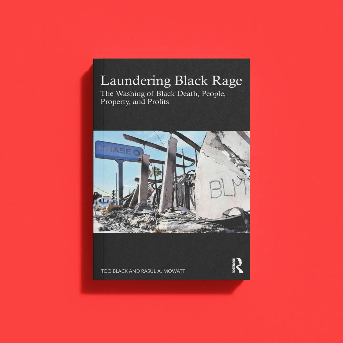 Laundering Black Rage: The Washing of Black Death, People, Property, and Profits. A book by myself and <a href="/MowattRasul/">Rasul Mowatt</a>. April 11th.