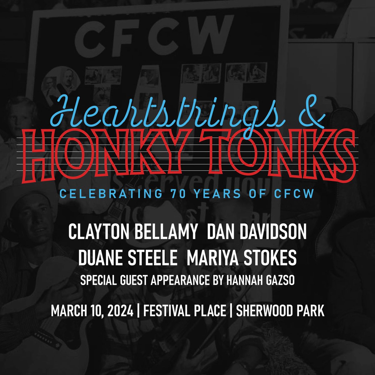 The FIRST Heartstrings & Honky Tonks is in TWO WEEKS! Get your tix for this Opry throwback leading up to our 70th on March 10, ft.@ItsDanDavidson, @claytonbellamy, Duane Steele, @mariyastokes & Hannah Gazso...LIVE at @FestivalPlaceSP and on CFCW! cfcw.com/events/400522/