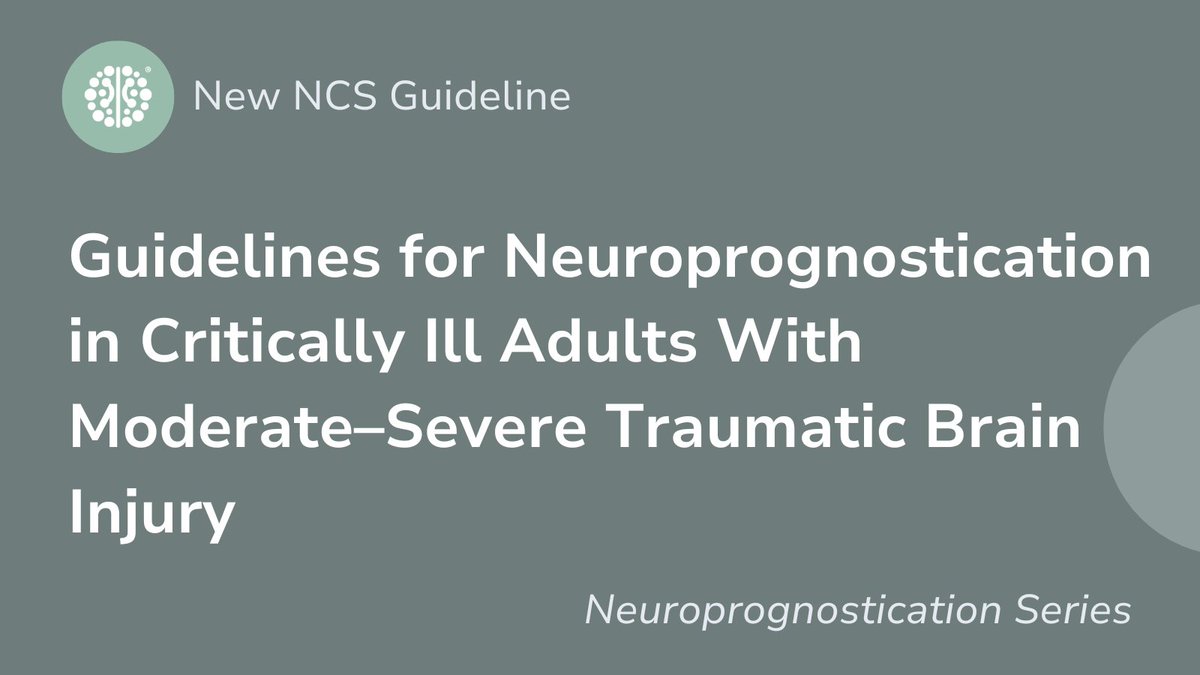 ✨ NEW: Guidelines for Neuroprognostication in Critically Ill Adults With Moderate–Severe #TBI. Read the guideline now: ow.ly/64Se50QFpe1 #neurocritcare #criticalcare @NeurocritCareJ