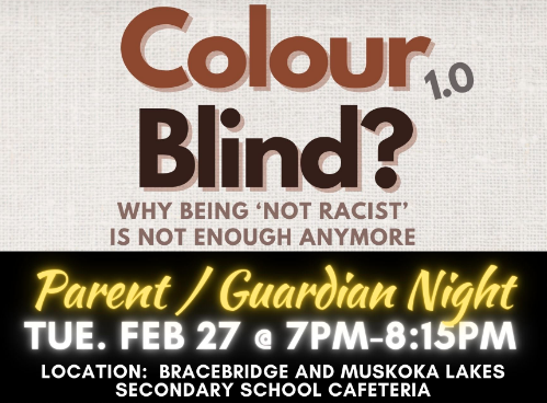 Muskoka area parents/guardians are invited to attend an upcoming speaker event, Colour Blind?, by <a href="/AubreyNoronha/">Aubrey Noronha</a> taking place on February 27 at 7 p.m. in the cafeteria at BMLSS. Learn more: ow.ly/HBvj50QGhIm