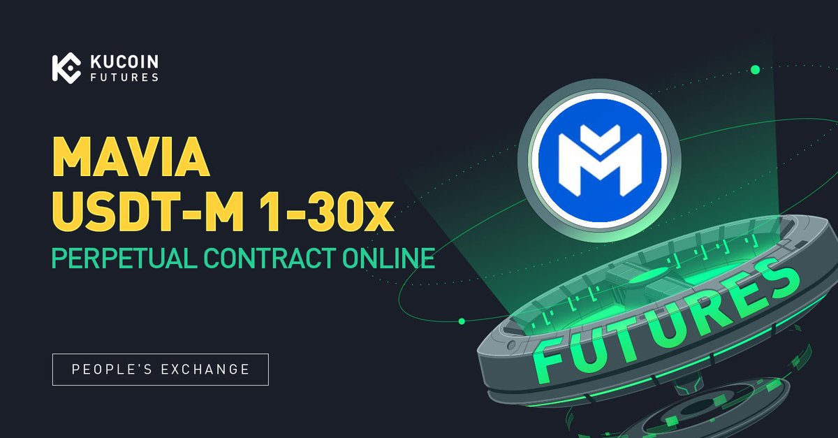 KuCoinFutures's tweet photo. @KuCoinFutures has launched Perpetual Contract $MAVIA USDT-M with Up to 30x Leverage @MaviaGame 

⚡️Trade now: https://t.co/XE0rlUz4qP https://t.co/suQoeeWinj