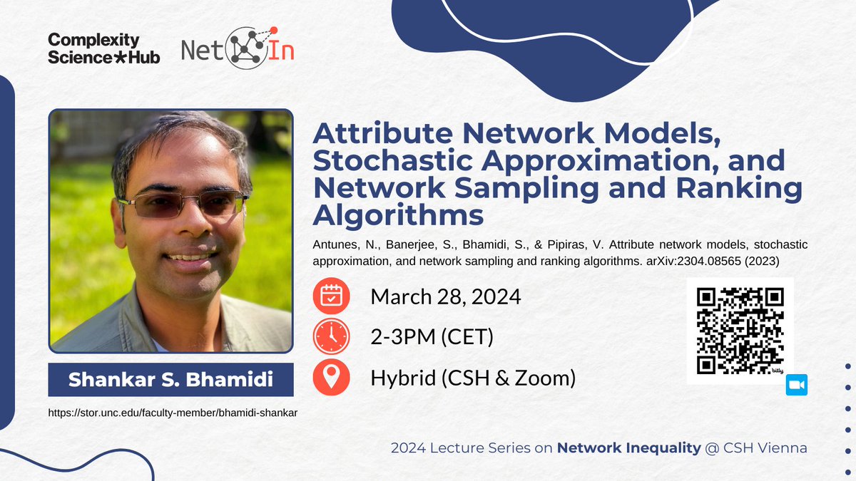 Join us for the next talk in our #NetworkInequality lecture series! Shankar Bhamidi dives into Attribute Network Models, Stochastic Approximation, & more.  March 28, 2pm CET. 

Register: bit.ly/LSNI-2024 
Info: networkinequality.com/lecture-series
@CSHVienna