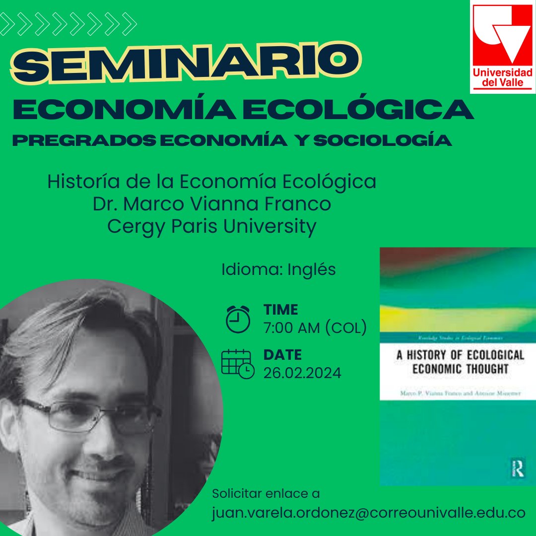 Este lunes 26 de febrero tendremos en el curso de Economía Ecológica de @UVsocioeconomia, al Dr. @mpvfranco quien nos hablará de la historía de la economía ecológica. Marco es coautor del libro 'A history of ecological economic thought'.