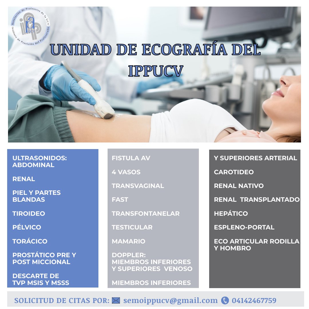 En la recién inaugurada Unidad de Ecografía, en el IPPUCV sede Caracas, ofrecemos los siguientes estudios: