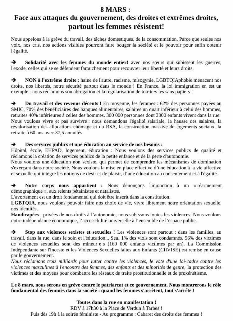 #8mars à Tarbes comme ailleurs c’est la     #grevefeministe ! 

Parce que nous voulons vivre et pas survivre ! 
Solidarité internationale avec les femmes du monde entier !
Pour l’égalité professionnelle !
Luttons contre les violences sexistes et sexuelles !
Pour le droit à l’IVG