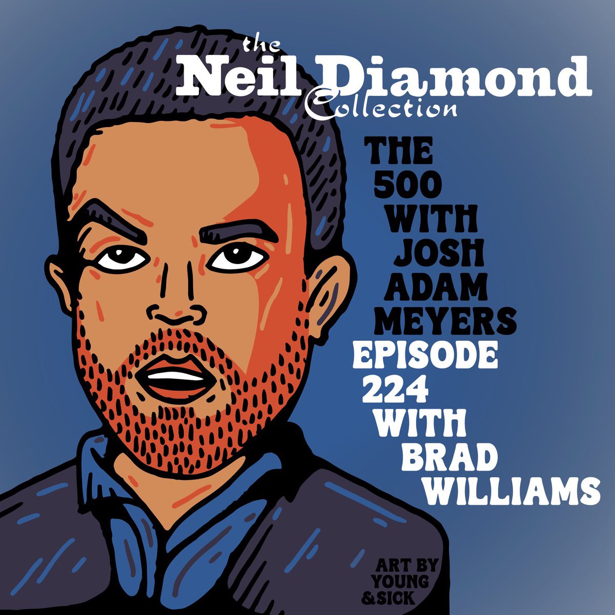the500podcast (@the500podcast) on Twitter photo Comedian @bradwilliamscomic celebrates the man in black #NeilDiamond’s 1999 sparkling retrospective #TheNeilDiamondCollection.
Art by <a href="/youngandsick/">YOUNG & SICK⚡</a> Comedian @bradwilliamscomic celebrates the man in black #NeilDiamond’s 1999 sparkling retrospective #TheNeilDiamondCollection.
Art by <a href="/youngandsick/">YOUNG & SICK⚡</a>