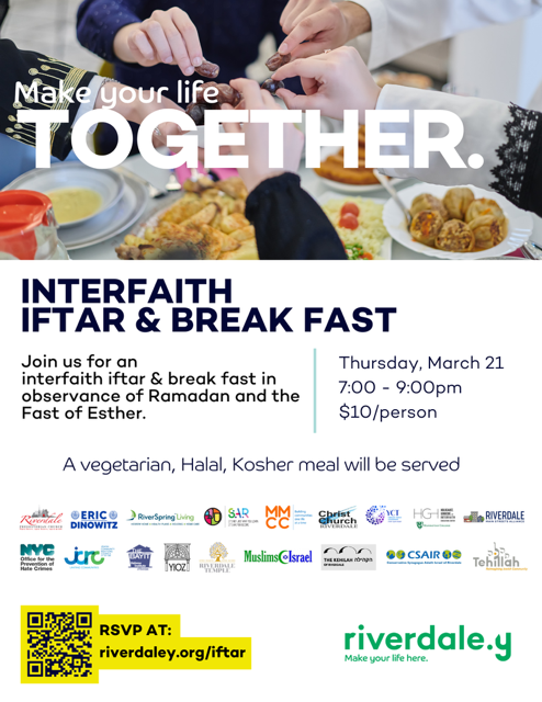 Save the date & Join us for this special Interfaith Iftar & Break Fast! Break bread with members of different faith communities in a spirit of unity, understanding, and friendship. Thurs, Mar 21 at 7pm. RSVP at riverdaley.org/iftar