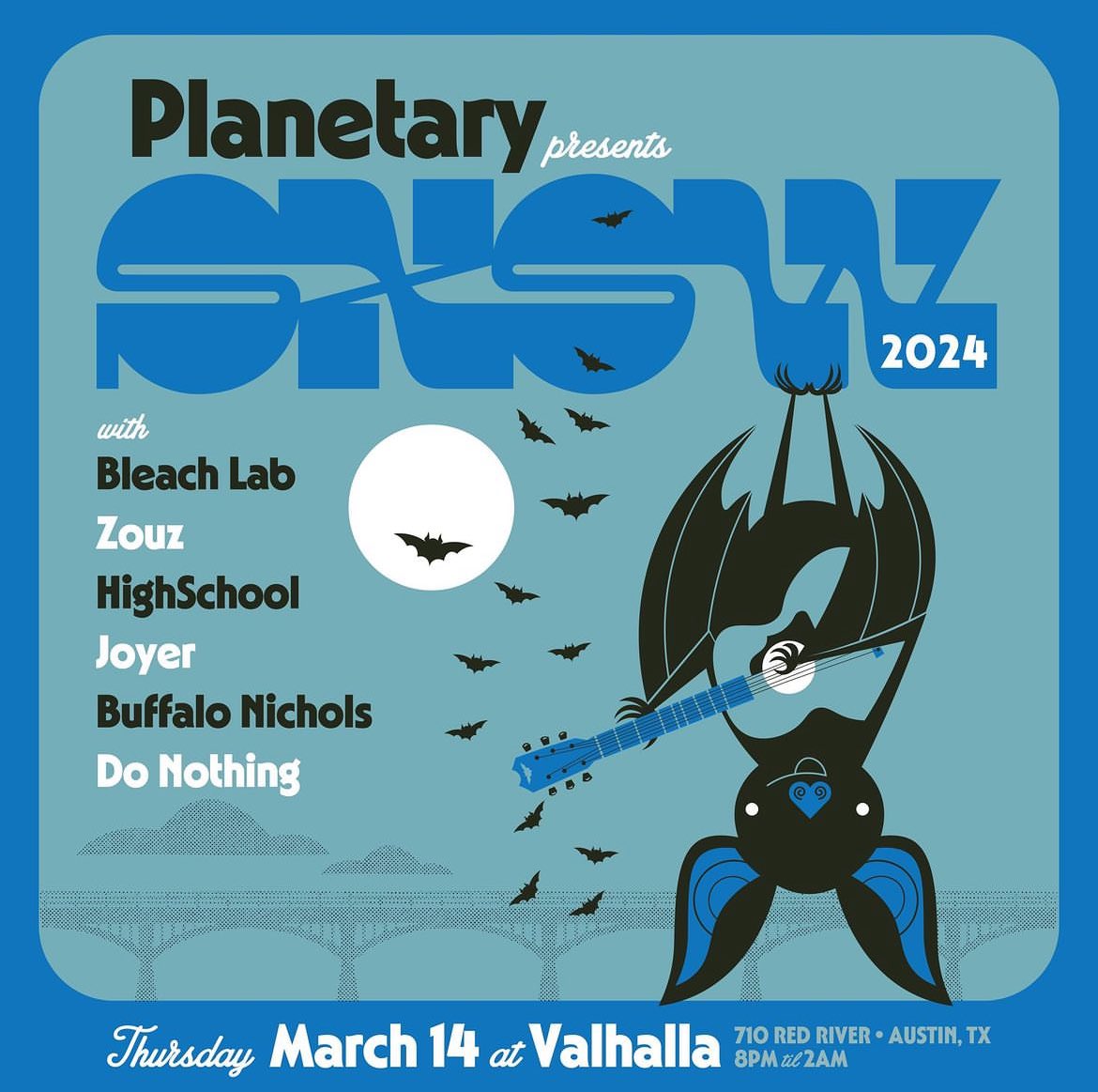 PLANETARY GROUP SXSW SHOWCASE 🗓 Thurs 3/14 • 8pm-2am 📍 Valhalla (710 Red River) 8pm - Do Nothing 9pm - Buffalo Nichols 10pm - Joyner 11pm - HighSchool 12am - zouz 1am - Bleach Lab This is an official showcase. Badges & wristbands get priority. #SXSW @sxsw