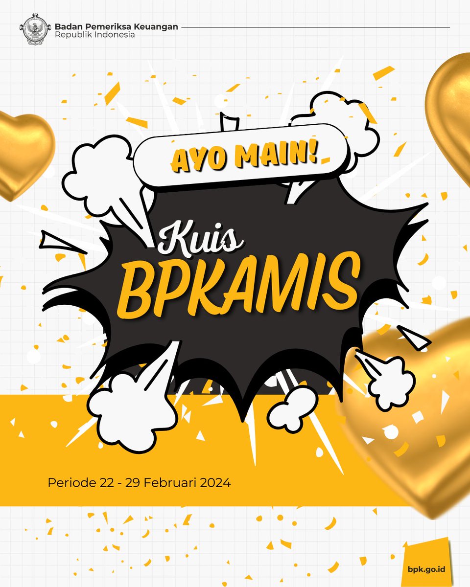 bpkri's tweet photo. #BPKawan
KuisBPKamis hadir lagi!

Yuk ikutan, cek syaratnya ya:
1. Follow akun X BPK
2. Tulis jawaban di comment/reply dan tag #kuisbpkamis
3. Periode kuis tgl 22-29 Februari, dan pengumuman pemenang tanggal 1 Maret 2024

Jangan lupa repost postingan ini ya!

#bpkri #kuisbpkamis https://t.co/Q7n1bgDP1G