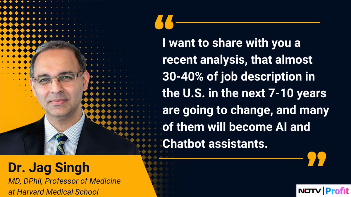Almost 30-40% of job description in the U.S. in the next 7-10 years are going to change, says Harvard Medical School's @JagSinghMD. Read: bit.ly/48pq5ie