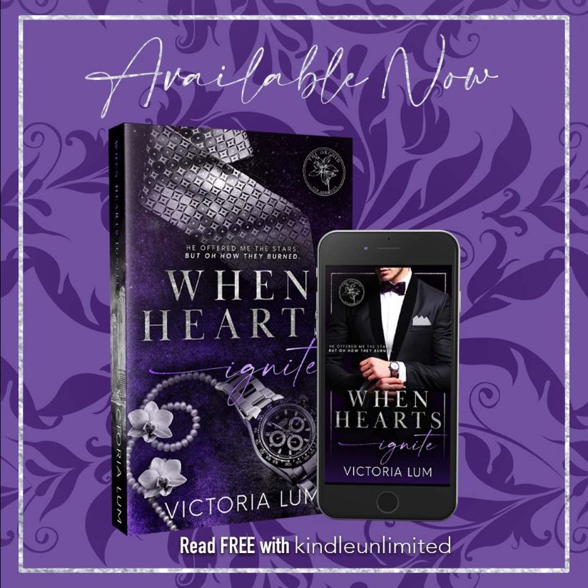 When Hearts Ignite, an all-new angsty, forbidden, billionaire romance from 
bestselling author #authorvictorialum is now available! 

Start reading today, FREE in KU → 
mybook.to/A9h8JU 

#theorchidseries #angstyromance #forbiddenromance #availablenow
#literallyyourspr